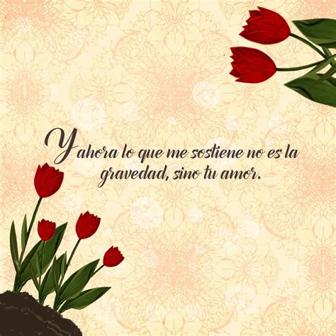 10 Imágenes de rosas con frases románticas para tu amor
