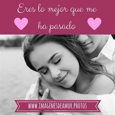1001 IMÁGENES DE AMOR ® Fotos románticas con frases para ti