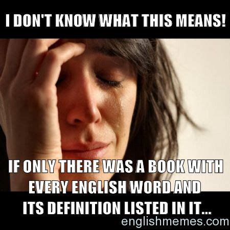 137 best English Memes images on Pinterest | English memes ...