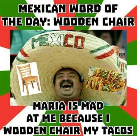 18 Funny Mexican Word Of The Day Memes   Memes