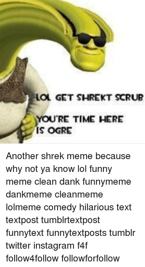 25+ Best Memes About Get Shrekt | Get Shrekt Memes