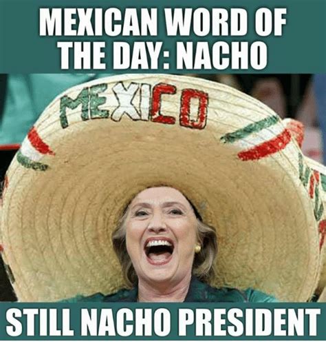 25+ Best Memes About Mexican Word of the Day | Mexican ...