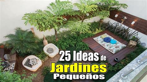 25 IDEAS DE JARDINES PEQUEÑOS / COMO DECORAR UN JARDÍN ...