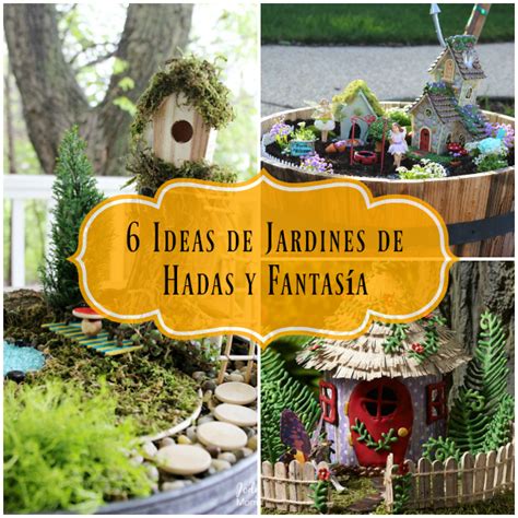 6 jardines de fantasía y hadas para hacer en casa   Guía ...