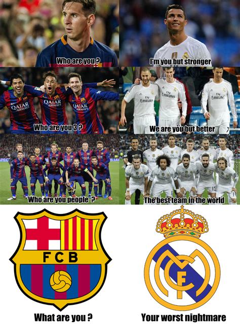 Barcelona Vs Real Madrid by edwarddnewgate   Meme Center