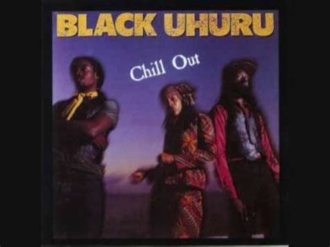 Black Uhuru   Chill Out   YouTube