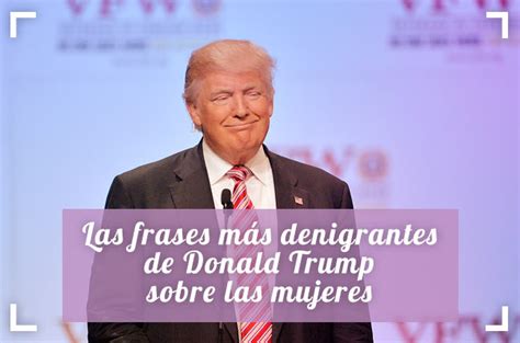Frases machistas de Donald Trump : Foto   enfemenino