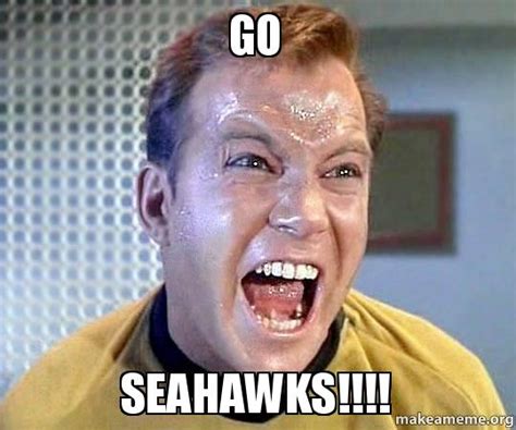 GO SEAHAWKS!!!! | Make a Meme