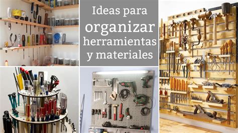 Ideas para organizar herramientas y materiales de ...