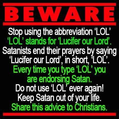LOL stands for Lucifer Our Lord  and other lies told by ...