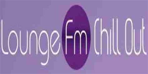 Lounge FM Chill Out   En vivo en línea Radio