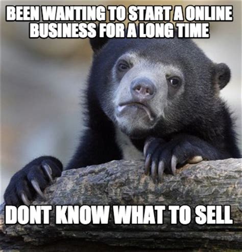 Meme Creator   Been wanting to start a online business for ...