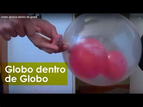 meter globos dentro de globo   YouTube