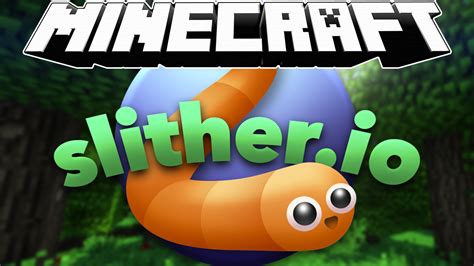 SLITHER.IO IN MINECRAFT !!!!!!!!!!!!!!!!   Maps   Mapping ...