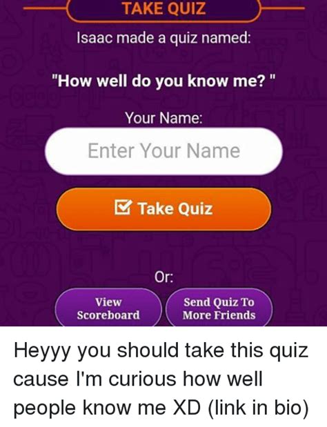 TAKE QUIZ TAKE QUIZ Isaac Made a Quiz Named How Well Do ...
