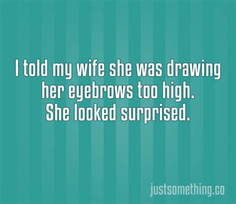 The 22 Most Hilarious Two Line Jokes Ever. #7 Killed Me!
