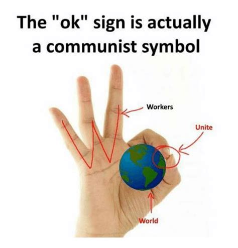 The Ok Sign Is Actually a Communist Symbol Workers Unite ...