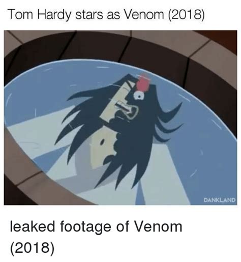 Tom Hardy Stars as Venom 2018 DANKLAND | Tom Hardy Meme on ...