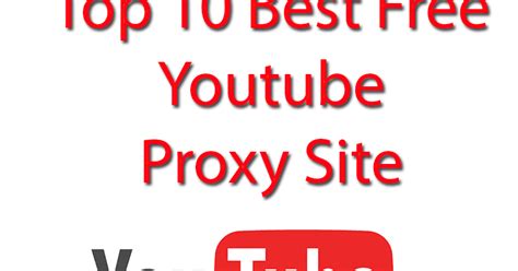 Top 10 Best Free Youtube Proxy Site | Youtube Proxy   The ...