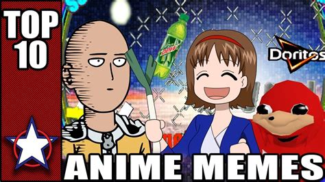 TOP 10 BEST MEMES FROM ANIME   YouTube