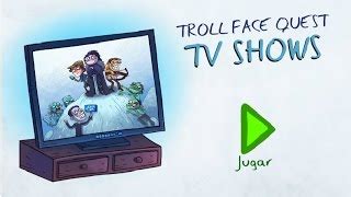 Trollface Quest: TV Shows   Juega gratis online en Minijuegos