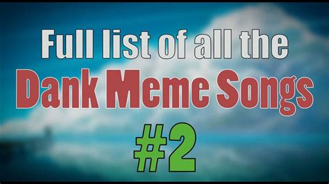 Ultimate Dank Meme Songs Compilation  Without Bass  #2 ...